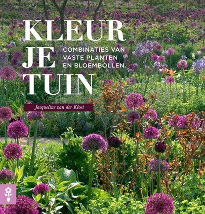 Kleur je tuin, Jacqueline van der Kloet - Paperback - 9789462500167