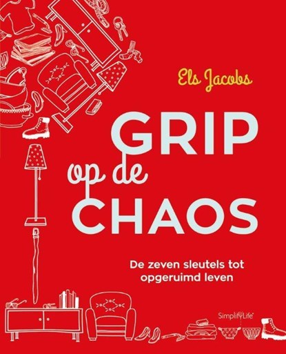Grip op de chaos, Els Jacobs - Paperback - 9789462500341