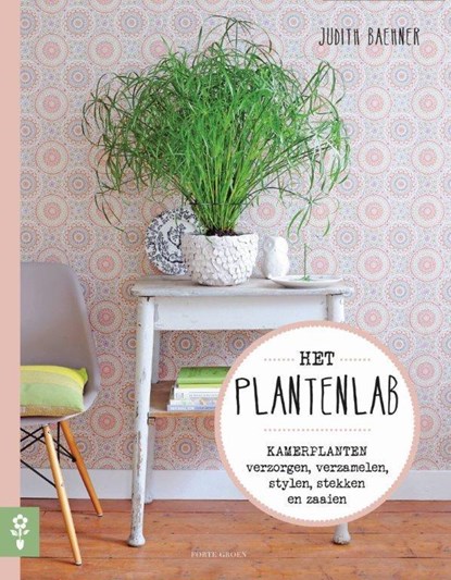 het plantenlab, Judith Baehner - Paperback - 9789462500549