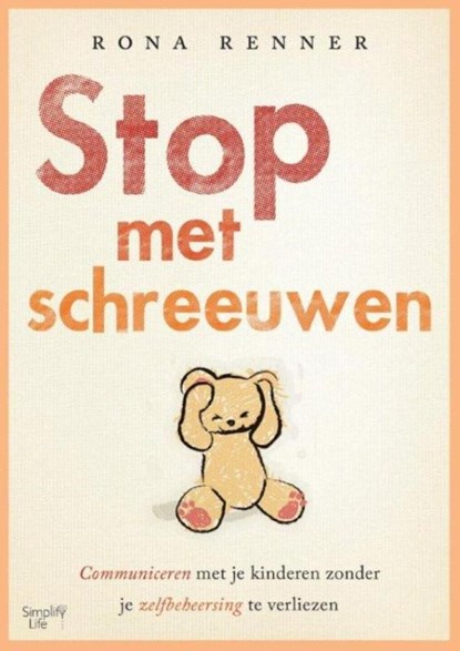Stop met schreeuwen, Rona Renner - Paperback - 9789462500754