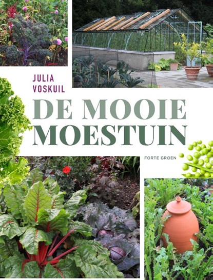 De mooie moestuin, Julia Voskuil - Gebonden - 9789462501195