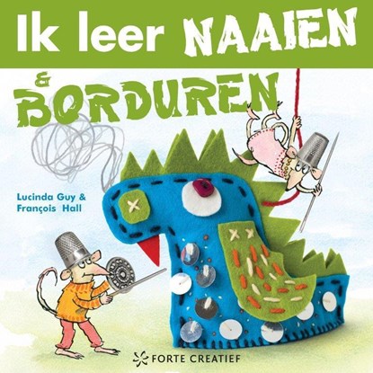 Ik leer naaien en borduren, Lucinda Guy - Paperback - 9789462501324