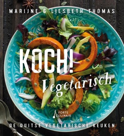 Koch! vegetarisch, Marijne Thomas ; Liesbeth Thomas - Paperback - 9789462501393