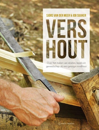 Vers hout, Sjors van der Meer ; Job Suijker - Gebonden - 9789462501720