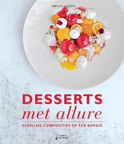 Desserts met allure, Émilie Guelpa - Gebonden - 9789462501805