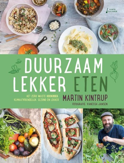 Duurzaam lekker eten, Martin Kintrup - Gebonden - 9789462502352