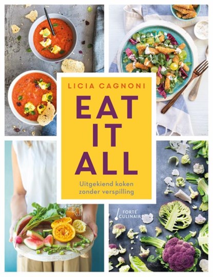 Eat it all, Licia Cagnoni - Gebonden - 9789462502529