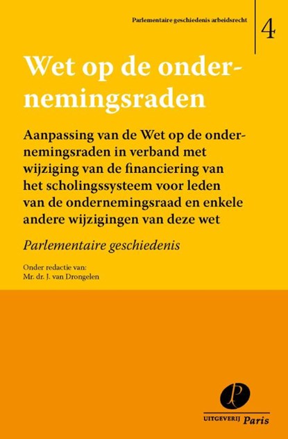 Wet op de ondernemingsraden, J. van Drongelen - Paperback - 9789462510005