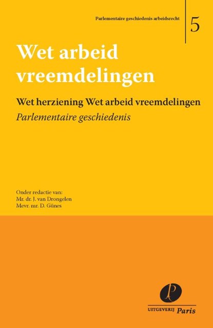 Wet herziening Wet arbeid vreemdelingen, J. van Drongelen ; D. Gunes - Paperback - 9789462510142