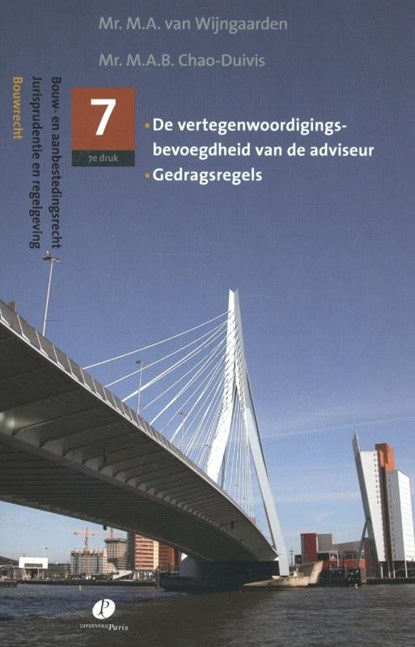 De vertegenwoordigingsbevoegdheid van de adviseur, gedragdsregels, M.A. van Wijngaarden ; M.A.B. Chao-Duivis - Paperback - 9789462510296