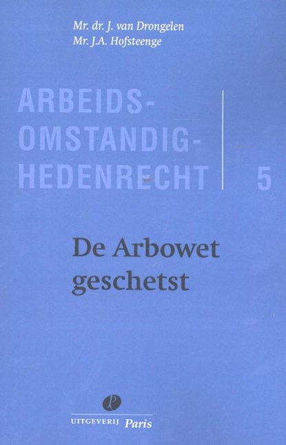 De Arbowet geschetst, J. van Drongelen ; J.A. Hofsteenge - Paperback - 9789462510647
