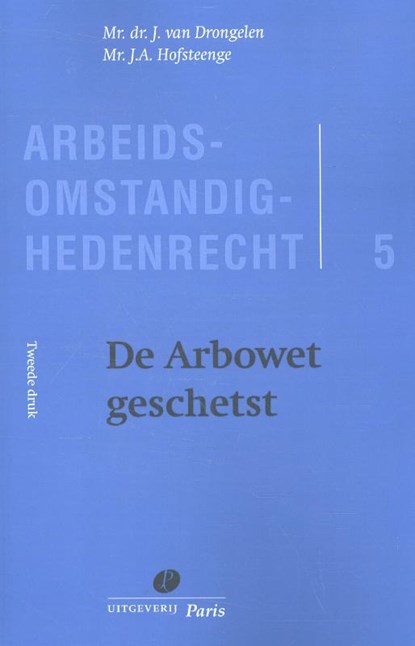 De Arbowet geschetst, J. van Drongelen ; J.A. Hofsteenge - Paperback - 9789462511002