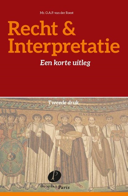 Recht & interpretatie, O.A.P. van der Roest - Paperback - 9789462511026
