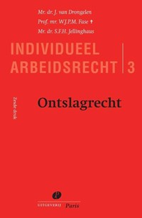 Ontslagrecht | J. van Drongelen ; W.J.P.M. Fase ; S.F.H. Jellinghaus | 