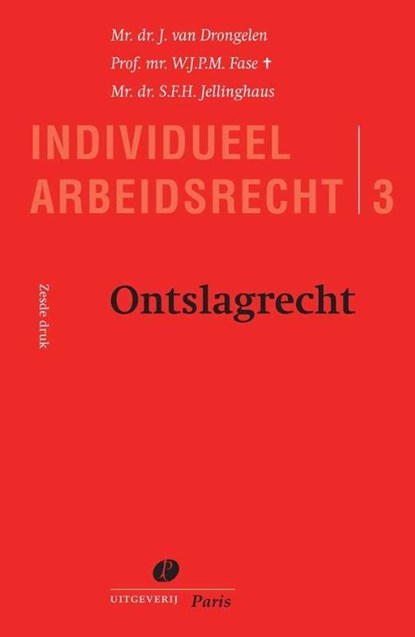 Ontslagrecht, J. van Drongelen ; W.J.P.M. Fase ; S.F.H. Jellinghaus - Paperback - 9789462511118