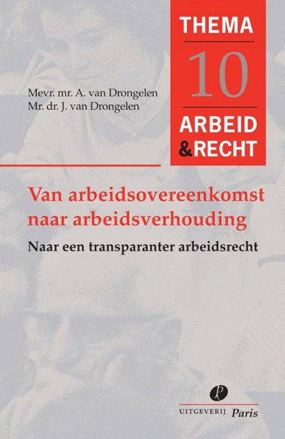 Van arbeidsovereenkomst naar arbeidsverhouding, J. van Drongelen ; A. van Drongelen - Paperback - 9789462511200