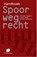 Handboek Spoorwegrecht, Adriaan Hagdorn ; Viola Sütö ; Andres Wedzinga - Gebonden - 9789462511279