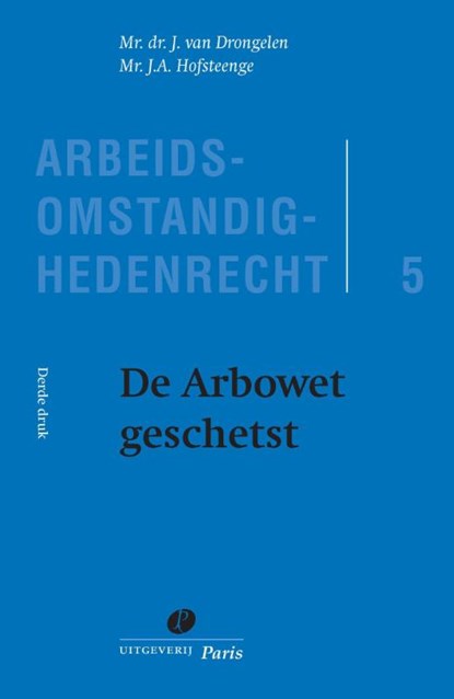 De Arbowet geschetst, J. van Drongelen ; J.A. Hofsteenge - Paperback - 9789462511286