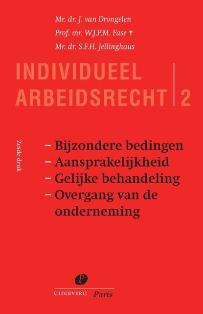 Bijzondere bedingen aansprakelijkheid gelijke behandeling overgang van de onderneming, J. van Drongelen ; W.J.P.M. Fase ; S.F.H. Jellinghaus - Paperback - 9789462511354