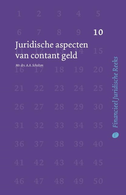 Juridische aspecten van contant geld, A.A. Scholten - Paperback - 9789462511460