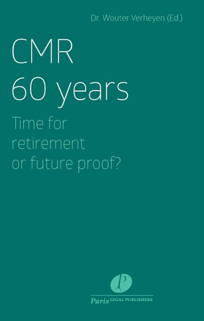 CMR 60 years: time for retirement or future proof, Wouter Verheyen - Paperback - 9789462511484
