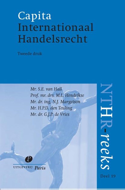 Capita Internationaal Handelsrecht, S.E. van Hall ; M.L. Hendrikse ; N.J. Margetson ; H.P.D. den Teuling - Paperback - 9789462511576