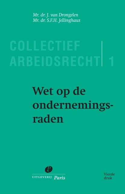 Wet op de ondernemingsraden, J. van Drongelen ; S.F.H. Jellinghaus - Paperback - 9789462511736