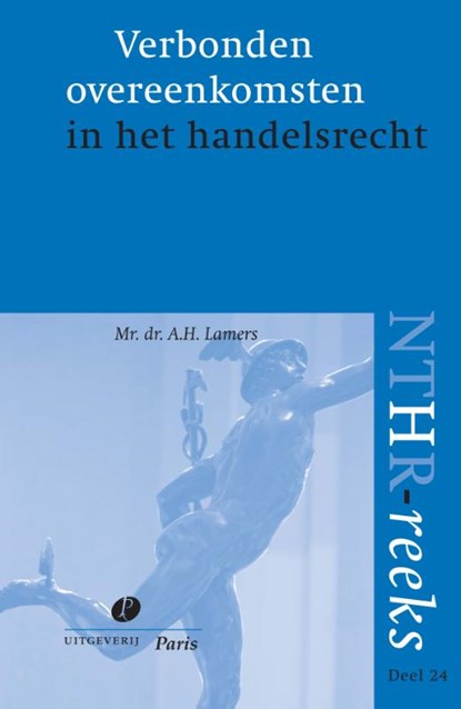 Verbonden overeenkomsten in het handelsrecht, A.H. Lamers - Paperback - 9789462511743
