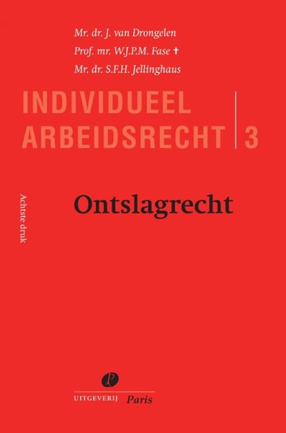 Ontslagrecht, J. van Drongelen ; W.J.P.M. Fase ; S.F.H. Jellinghaus - Paperback - 9789462511842