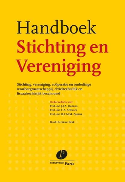 Handboek Stichting en Vereniging, J.J.A. Hamers ; C.A. Schwarz ; D.F.M.M. Zaman - Gebonden - 9789462511941