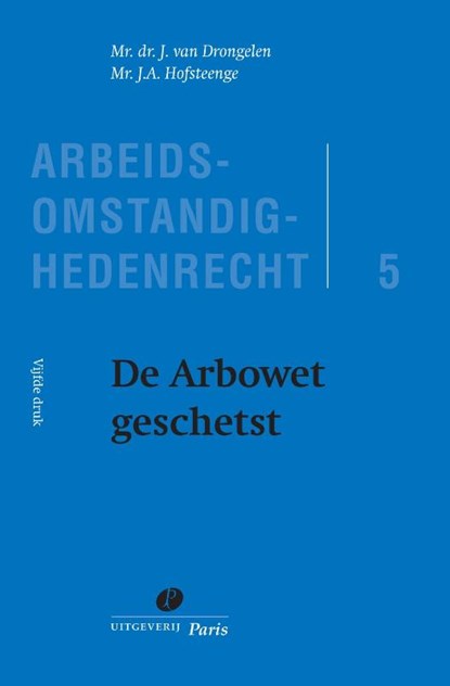 De Arbowet geschetst, J. van Drongelen ; J.A. Hofsteenge - Paperback - 9789462511989