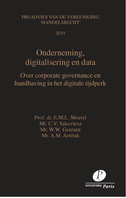Onderneming, digitalisering en data, Mr. A. Arnbak ; Mr. W. Geursen ; Prof. Dr. L. Moerel ; Mr. S. Yakovleva ; Prof. Mr. H.J. De Kluiver - Gebonden - 9789462512115