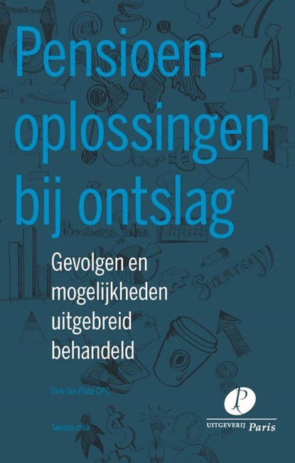 Pensioenoplossingen bij ontslag, Dirk-Jan Plate CPC - Paperback - 9789462512283