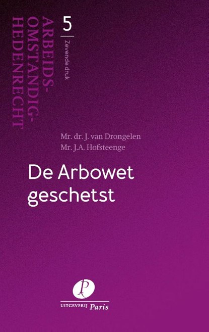 De Arbowet geschetst, J. van Drongelen ; J.A. Hofsteenge - Paperback - 9789462512535