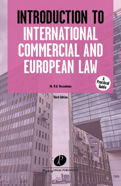 Introduction to International Commercial and European Law, Marco Mosselman - Paperback - 9789462512559