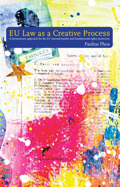 EU Law as a Creative Process, Pauline Phoa - Ebook Adobe PDF - 9789462512795