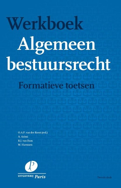 Werkboek Algemeen bestuursrecht, A. Azimi ; R.J. van Dam - Paperback - 9789462512832