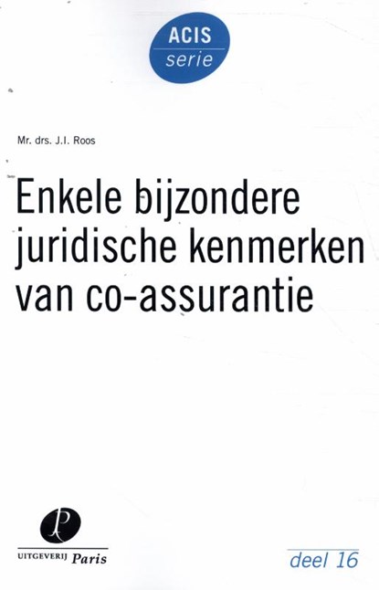 Enkele bijzondere juridische kenmerken van co-assurantie, Jessica Ilse Roos - Paperback - 9789462512931