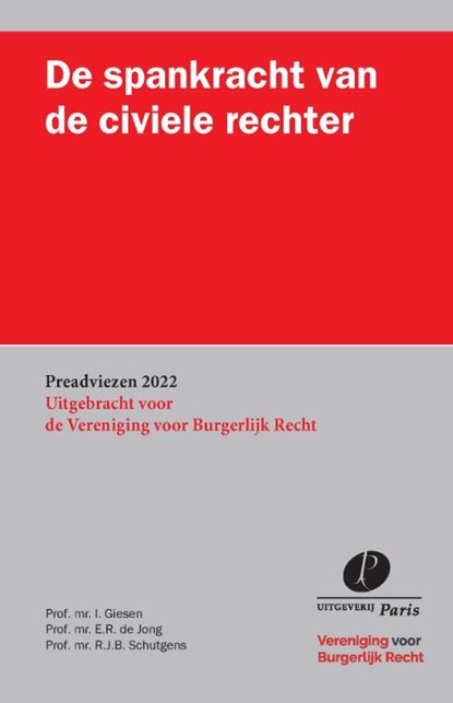 De spankracht van de civiele rechter, Ivo Giesen ; Elbert de Jong ; Roel Schutgens - Paperback - 9789462513082