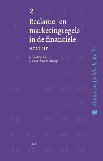 Reclame- en marketingregels in de financiële sector, N. Boomsma ; R.M.Th.F. Bos-van Zijp - Paperback - 9789462513129