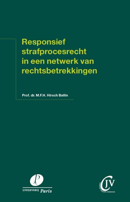 Responsief strafprocesrecht in een netwerk van rechtsbetrekkingen, M.F.H. Hirsch Ballin ; T. van Kooten - Paperback - 9789462513143