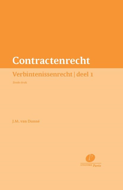 Contractenrecht Verbintenissenrecht 1, J.M. van Dunné - Gebonden - 9789462513167
