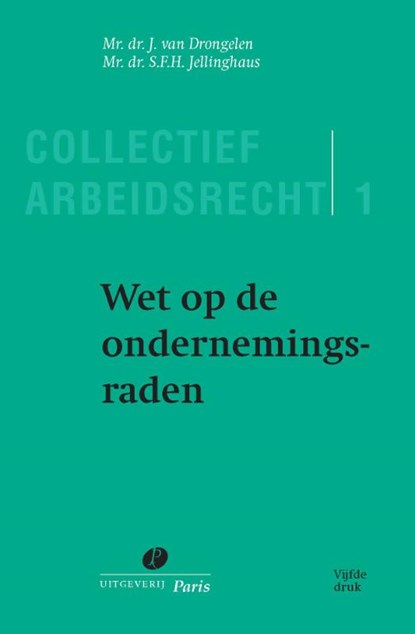 Wet op de ondernemingsraden, J. van Drongelen ; S.F.H. Jellinghaus - Paperback - 9789462513174
