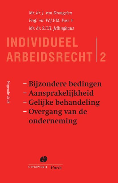 Bijzondere bedingen. Aansprakelijkheid. Gelijke behandeling. Overgang van de onderneming, J. van Drongelen ; S.F.H. Jellinghaus ; W.J.P.M. Fase - Paperback - 9789462513211