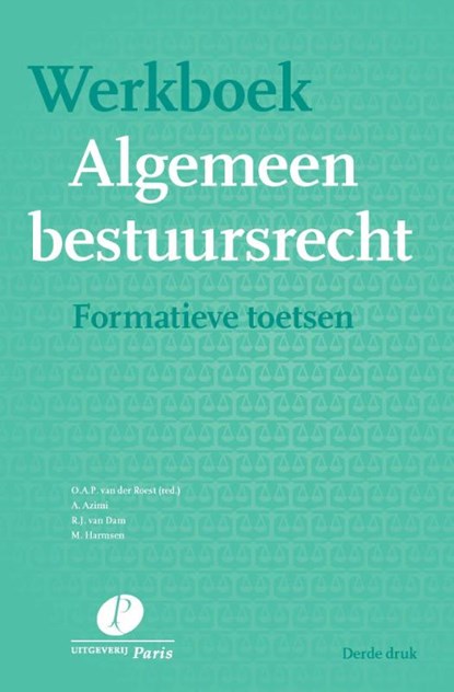 Werkboek Algemeen bestuursrecht, A. Azimi ; R.J. van Dam ; M. Harmsen - Paperback - 9789462513228
