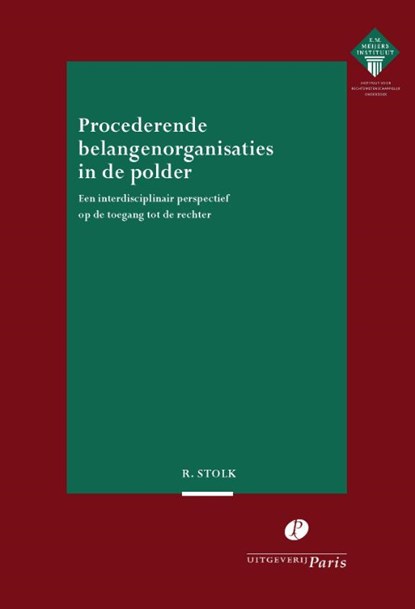 Procederende belangenorganisaties in de polder, Rowie Stolk - Paperback - 9789462513488