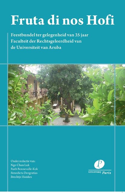 Fruta di nos Hofi, Ngo Chun Luk ; Ruth Bonnevalle-Kok ; Benedicta Deogratias ; Brechtje Huiskes - Paperback - 9789462513679