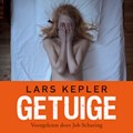 Getuige | Lars Kepler | 