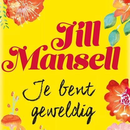 Je bent geweldig, Jill Mansell - Luisterboek MP3 - 9789462531161