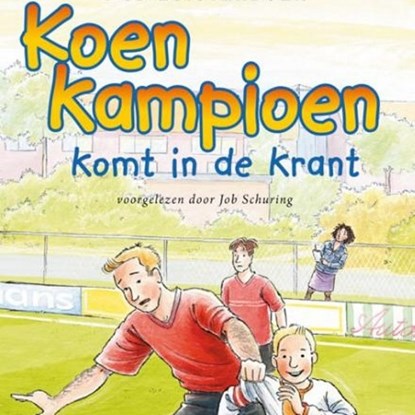 Koen Kampioen komt in de krant, Fred Diks - Luisterboek MP3 - 9789462531246